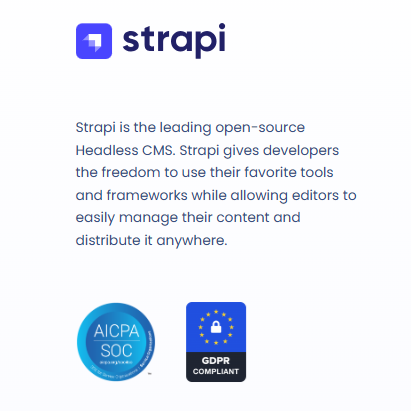 Strapi logo with text describing it as an open-source Headless CMS and compliance badges
