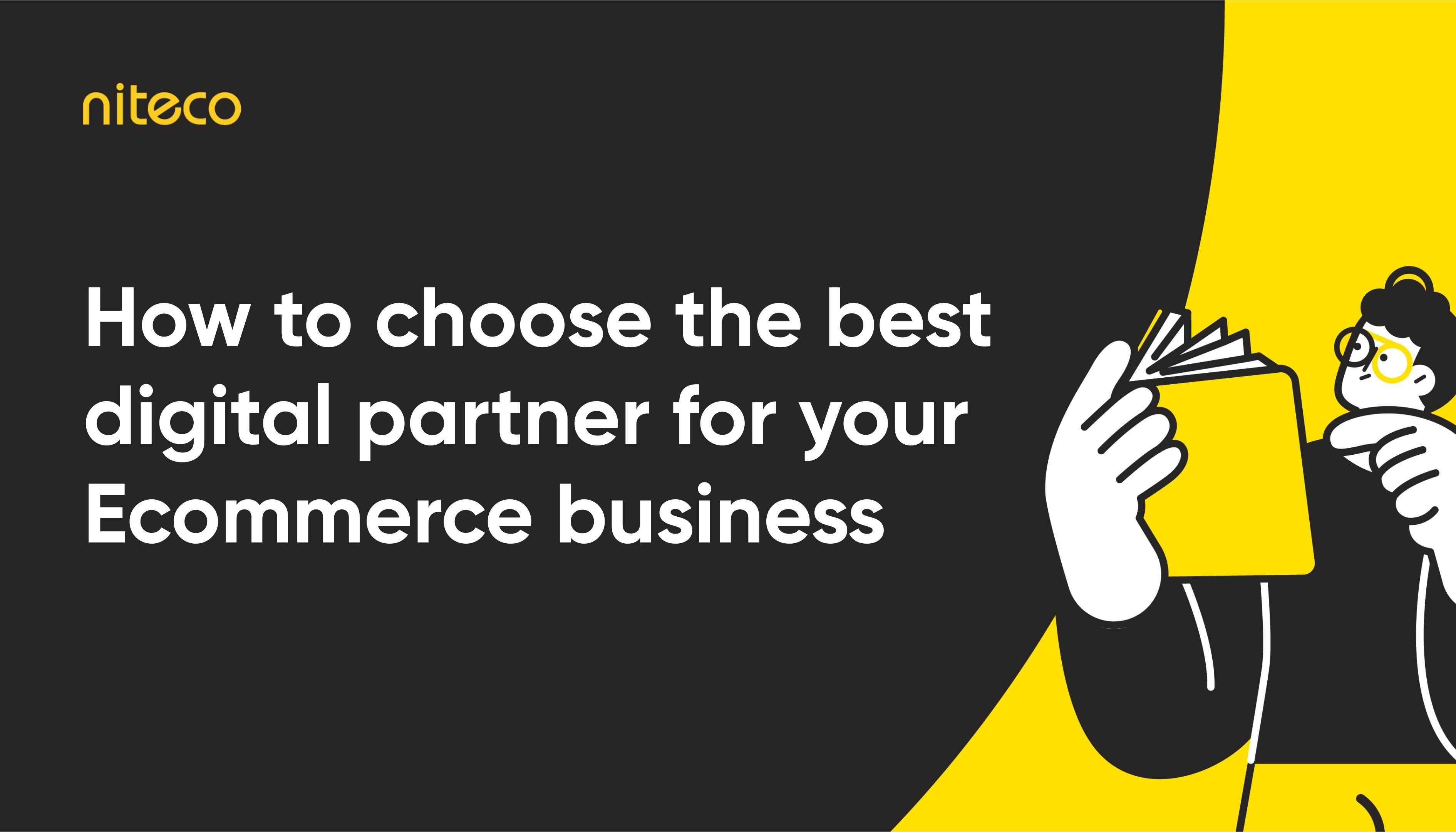 How to choose the best digital partner for your Commerce business with Niteco logo