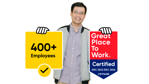 Man holding signs highlighting 400+ employees and Great Place to Work certification Vietnam